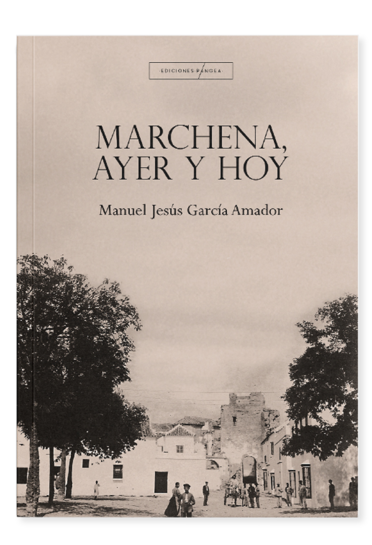 MARCHENA AYER Y HOY EDICIONES PANGEA