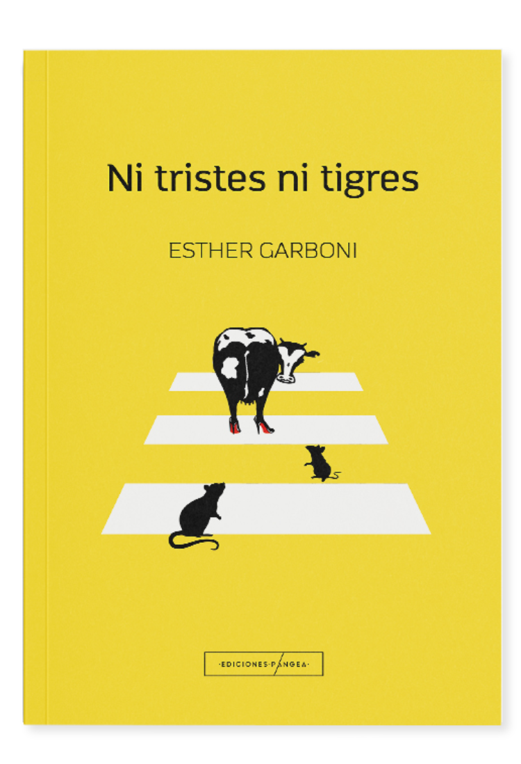 NI TRISTES NI TIGRES EDICIONES PANGEA
