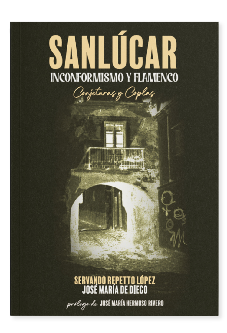 SANLÚCAR INCONFORMISMO Y FLAMENCO EDICIONES PANGEA