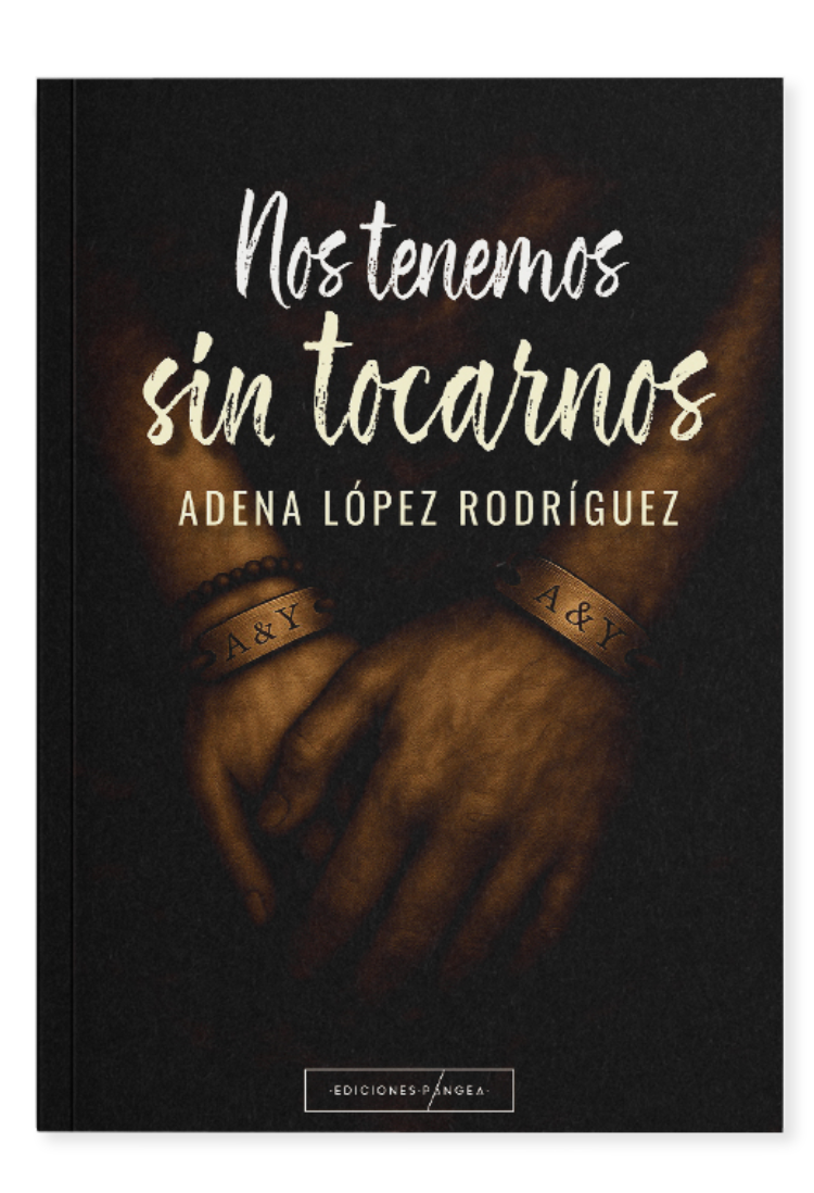 NOS TENEMOS SIN TOCARNOS EDICIONES PANGEA