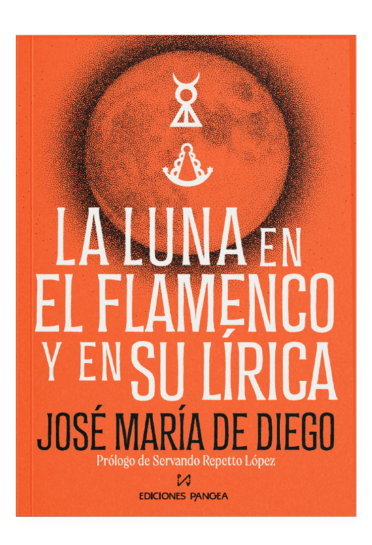 LA LUNA EN EL FLAMENCO Y EN SU LÍRICA EDICIONES PANGEA